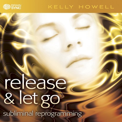 Kelly Howell/Release & Let Go